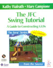 Cover of The JFC Swing Tutorial